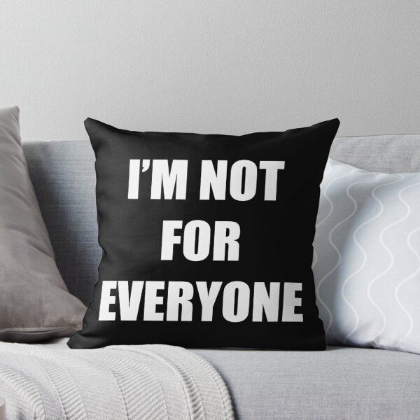 Item preview, I'm Not For Everyone Sassy Quote Minimalist Typography designed and sold by Vision Crafted.