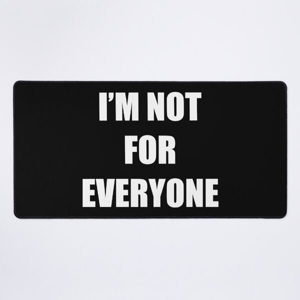 Item preview, I'm Not For Everyone Sassy Quote Minimalist Typography designed and sold by Vision Crafted.