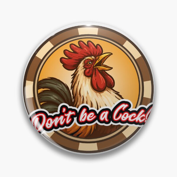 Item preview, Don't Be a Cock! Poker Chip designed and sold by SquishyKitkat.