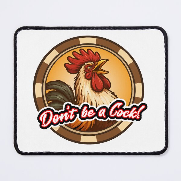 Item preview, Don't Be a Cock! Poker Chip designed and sold by SquishyKitkat.