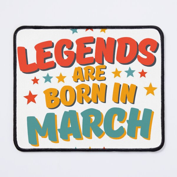 Item preview, Legends are born in march designed and sold by Softspirits.