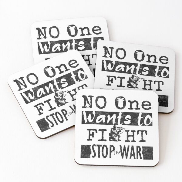 Item preview, No One Wants to Fight Stop the War - Anti-War Peace Design - Black designed and sold by ZechJohnRB.