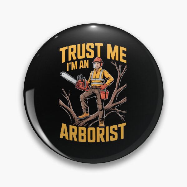 Item preview, trust me i am an arborist designed and sold by jkrphoto.