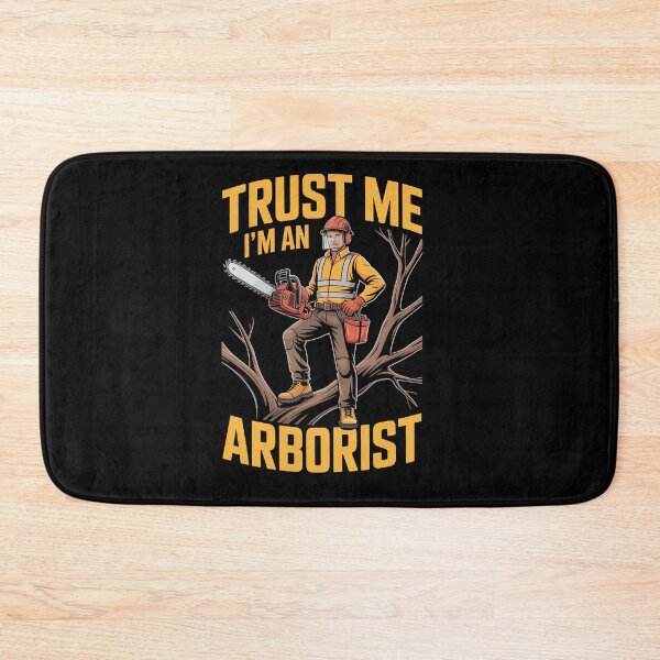 Item preview, trust me i am an arborist designed and sold by jkrphoto.