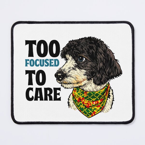 Item preview, Too Focused To Care Dog Motivation Design designed and sold by contexON.