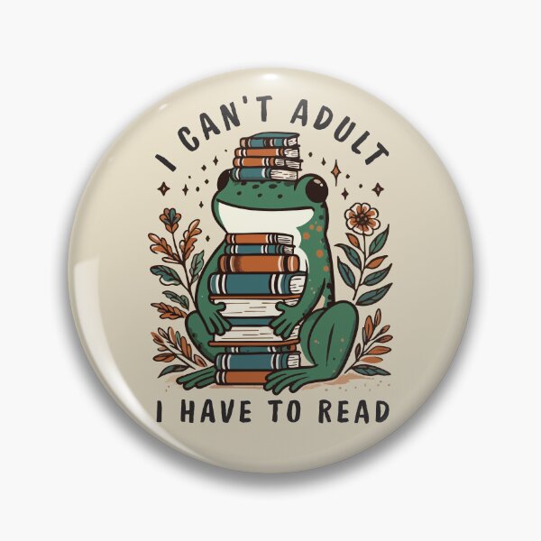 Item preview, I Can’t Adult, I Have to Read – Funny Book Lover Quote designed and sold by Scaryzz.