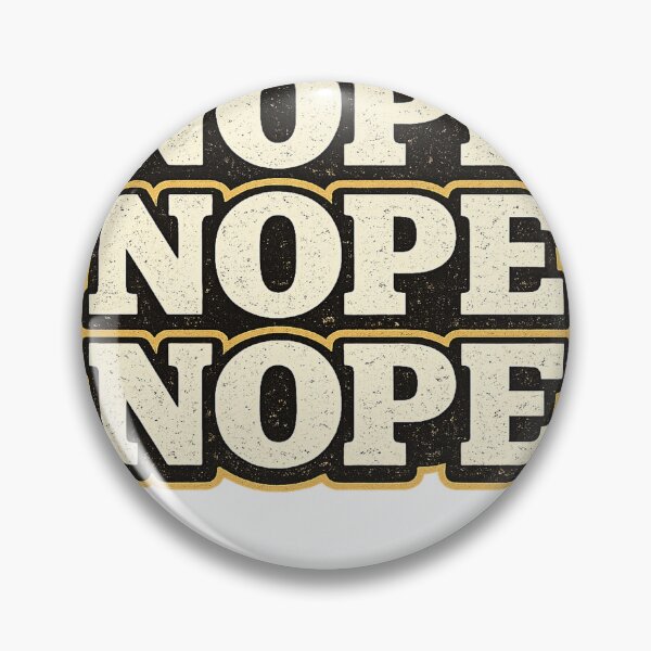 Item preview, Nope Nope Nope Shirt designed and sold by edman765.