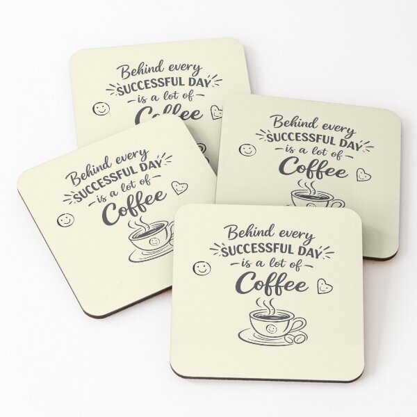 Item preview, Coffee quote. Behind every Successful day is a lot of Coffee. designed and sold by Natart1004.