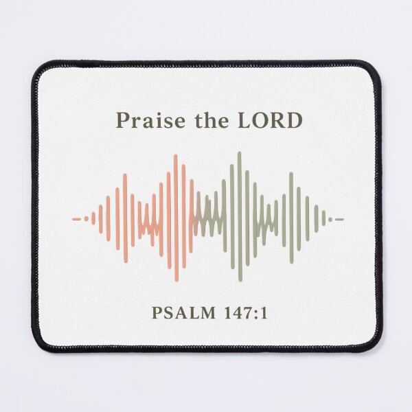 Item preview, Praise the Lord Psalm 147:1 – Christian Worship Soundwave Scripture Design designed and sold by SoulThread Studio.