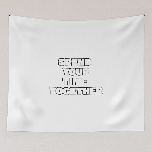 Item preview, Spend your time together designed and sold by Inspirationmotivation.