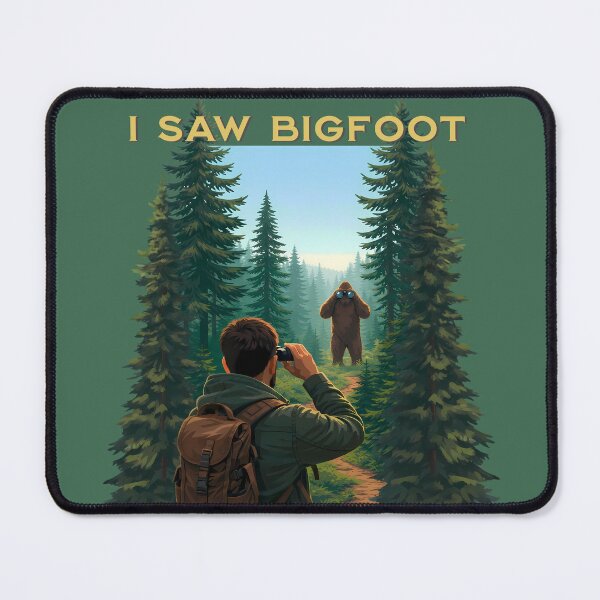 Item preview, I Saw Bigfoot… But He Saw Me First designed and sold by FoxBaine Designs.
