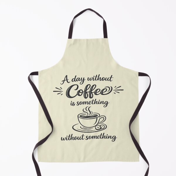 Item preview, Coffee quote. A day without Coffee is something without something. designed and sold by Natart1004.