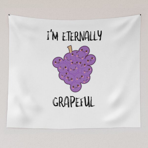 Item preview, I'm Eternally Grapeful designed and sold by SusurrationStud.