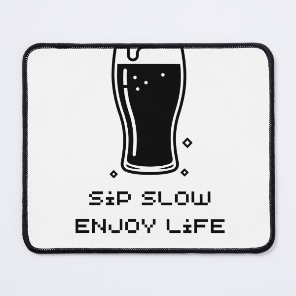 Item preview, Sip Slow Enjoy Life Beer Drinker Quote designed and sold by Yassine Line Studio.