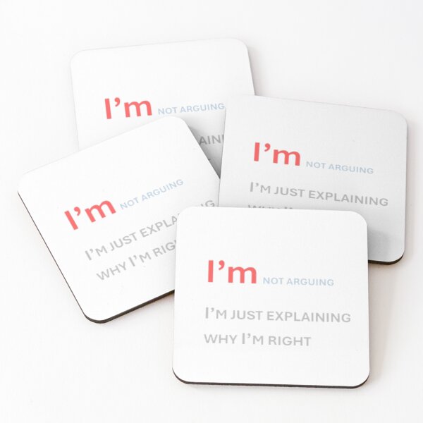 Item preview, I’m not arguing I’m just explaining why I’m right designed and sold by DI RTNA Shop .