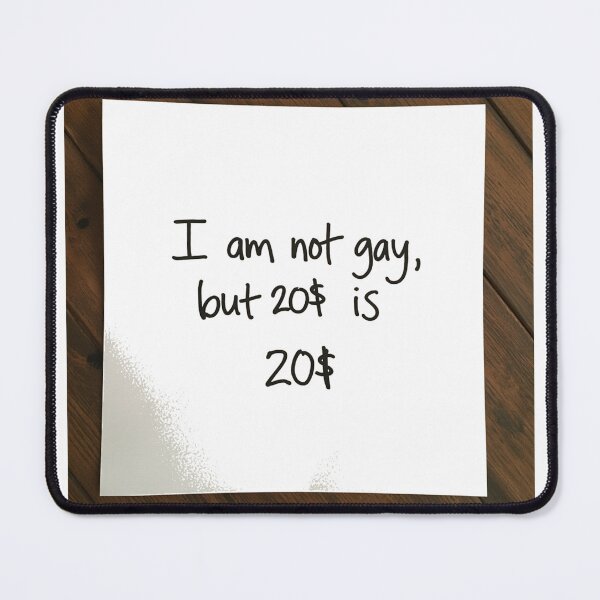 Item preview, I am not gay, but designed and sold by MiPMaP07.