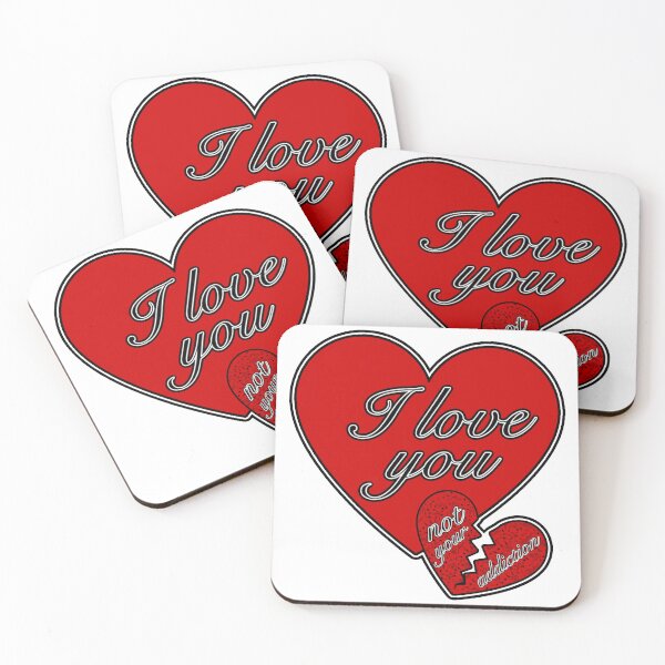Item preview, Love You Not Your Addiction Heart Design designed and sold by Auntie M.