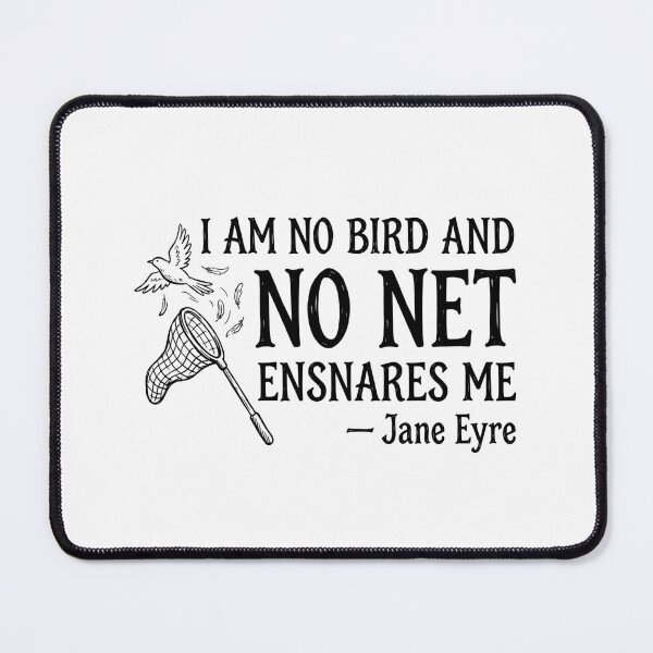 Item preview, I Am No Bird And No Net Ensnares Me Jane Eyre Catch designed and sold by Fenay Designs.