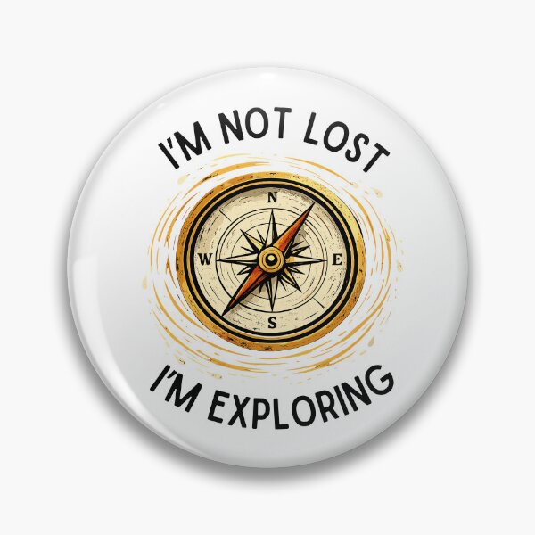 Item preview, I’m not lost, I’m exploring designed and sold by aipolohu.