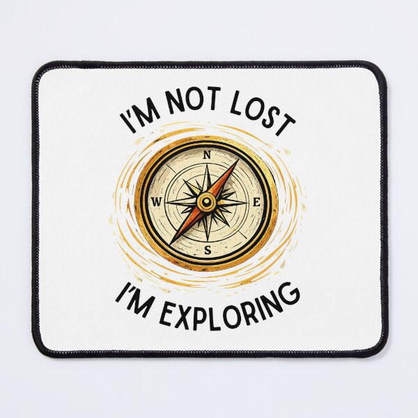 Item preview, I’m not lost, I’m exploring designed and sold by aipolohu.