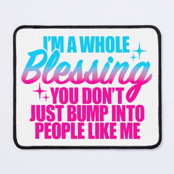 Item preview,  I'm a Whole Blessing Pink designed and sold by expressiveware.