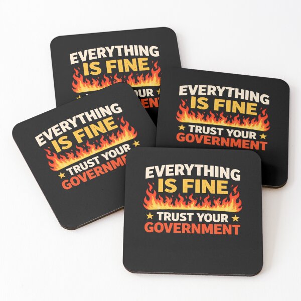 Item preview, Everything Is Fine Trust Your Government Funny Political Satire Meme T-Shirt designed and sold by VibeOffline Studio.