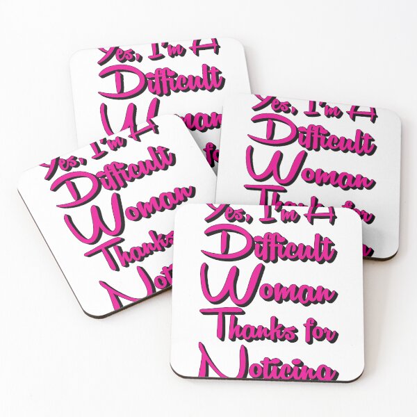 Item preview, Yes, I’m A Difficult Woman. Thanks For Noticing. designed and sold by medadesign.