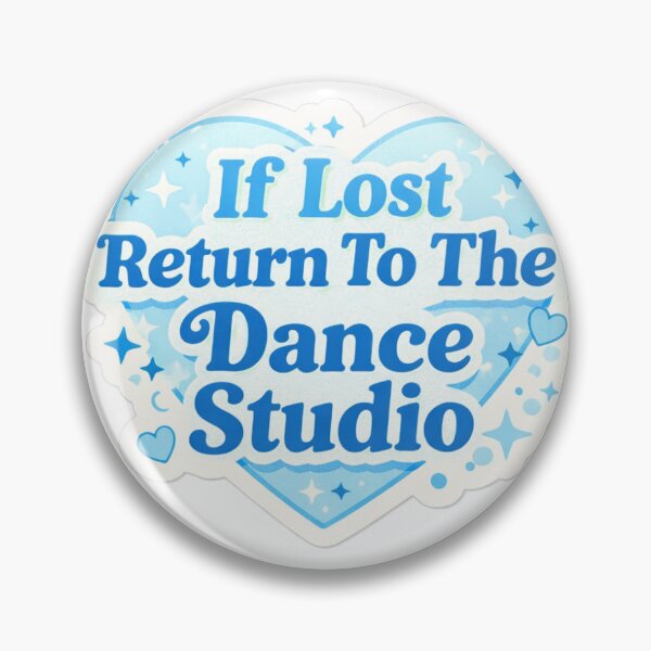 Item preview, If Lost Return To The Dance Studio Funny Dance Sticker designed and sold by ChaosChelsea.