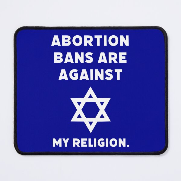 Item preview, Abortion bans are against my religion.  designed and sold by Rachel the Artist .