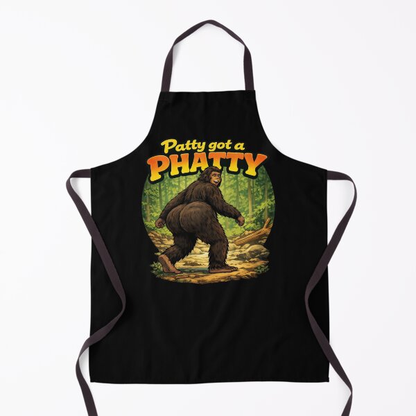 Item preview, Patty Got A Phatty Funny Bigfoot designed and sold by MojaveTradePost.