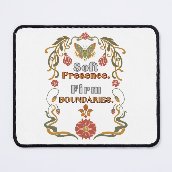 Item preview, Soft Presence Firm Boundaries designed and sold by Rogue-Threads.