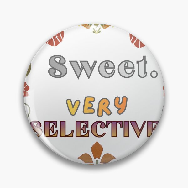 Item preview, Sweet very selective designed and sold by Rogue-Threads.