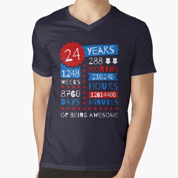 I Am 24 and Proud Age Birthday Present Gift T-shirt