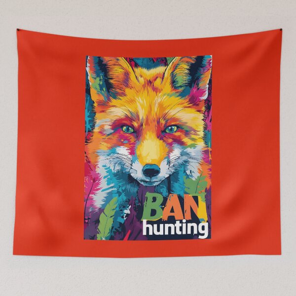 Item preview, Stop Animal Cruelty- Stand Against Cruelty with a Colorful Fox and Bold Ban Hunting Message designed and sold by OlfactoART Studio.