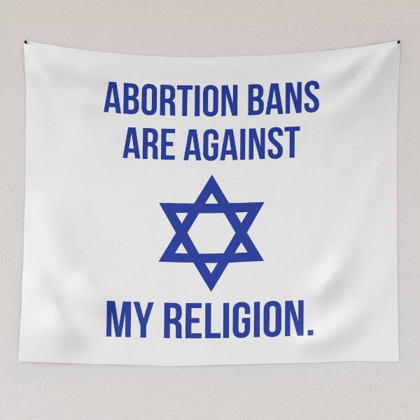 Item preview, Abortion bans are against my religion.  designed and sold by Rachel the Artist .