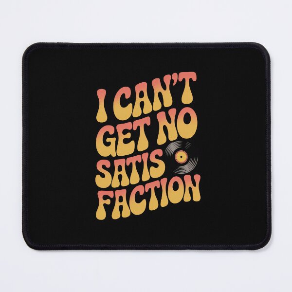 Item preview, I Can't Get No Satisfaction Rolling Stones designed and sold by Enea Kelo.