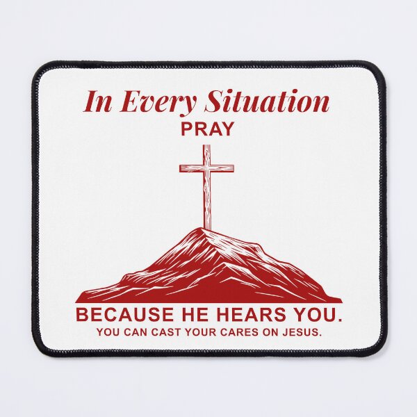 Item preview, In Every Situation Pray Because He Hears You – Christian Faith Cross Design designed and sold by rebeckym.