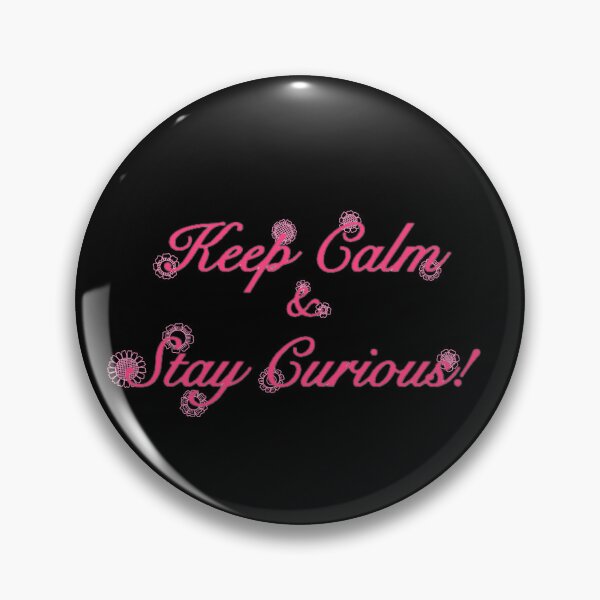Item preview, Keep Calm & Stay Curious! designed and sold by TurquoiseLuv.