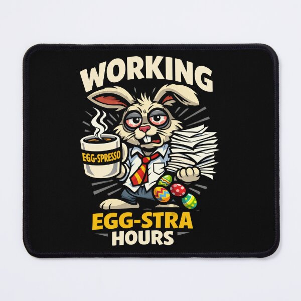 Item preview, Funny Working Egg-stra Hours Easter Bunny Hoodie designed and sold by Shirtaholism.