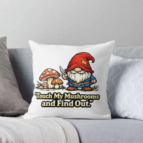 Item preview, Touch My Mushrooms and Find Out Funny Sassy Gnome Cartoon Illustration designed and sold by Moriarty's Digital Visions.