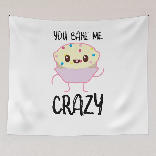 Item preview, You Bake Me Crazy Cupcake designed and sold by SusurrationStud.