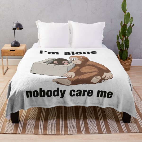 Item preview, I'm Alone Nobody Care Me designed and sold by JeyVel.
