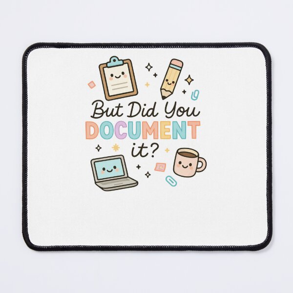 Item preview, But Did You Document It designed and sold by krystalRomanart.
