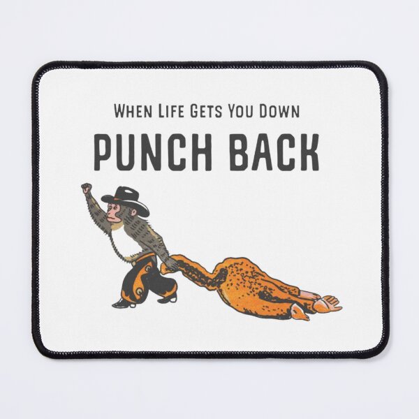 Item preview, Punch Monkey "When Life Gets You Down Punch Back" designed and sold by JeyVel.