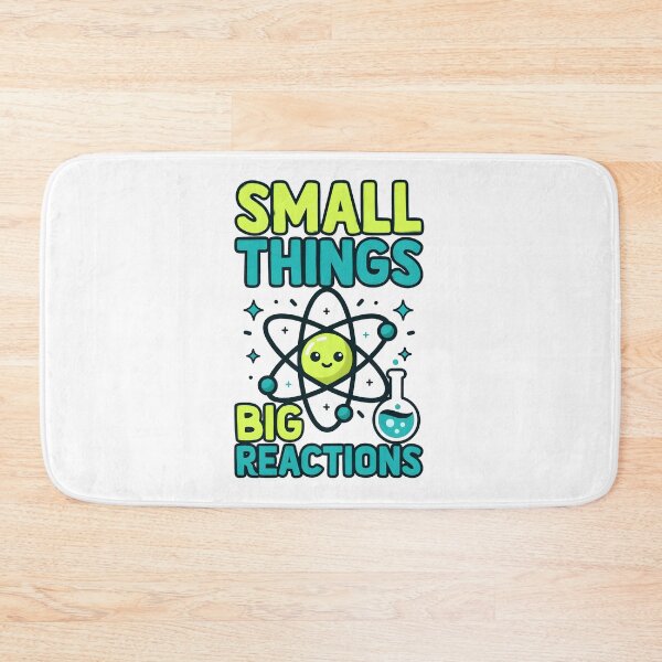 Item preview, Small Things Big Reactions – Cute Science Atom  designed and sold by Dazzle-Sizzle.