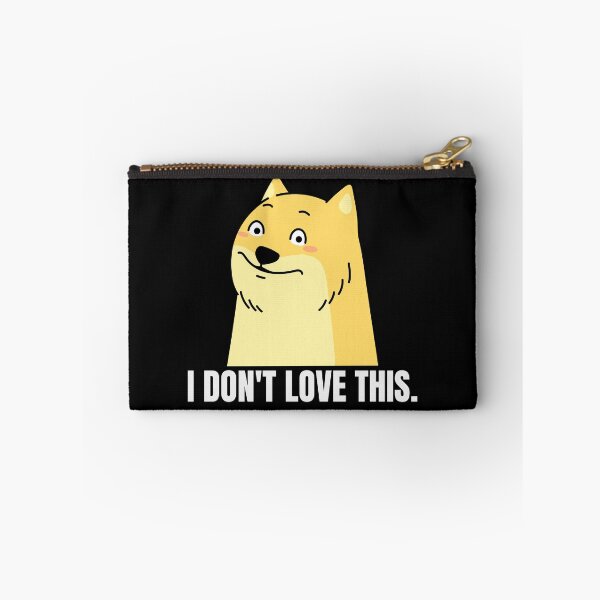 Item preview, I Don't Love This -- skeptical dog designed and sold by The Sporty Nerd.
