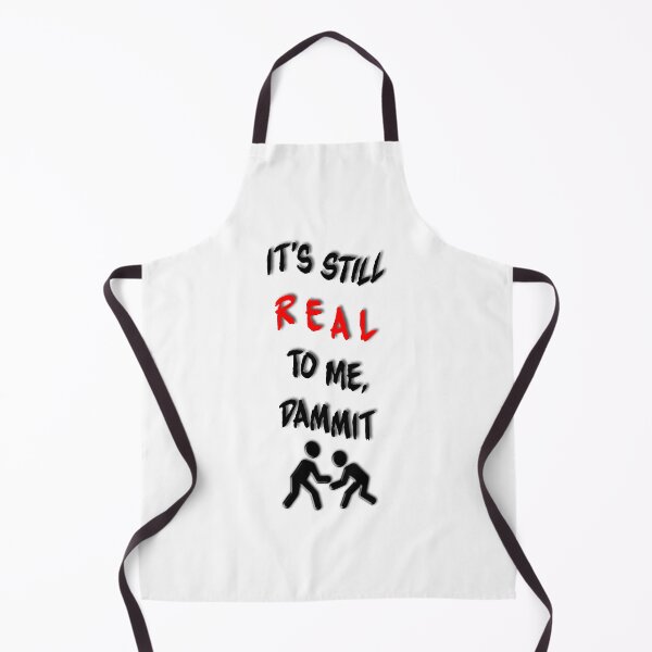Item preview, Its still real to me dammit designed and sold by BrainBonk.