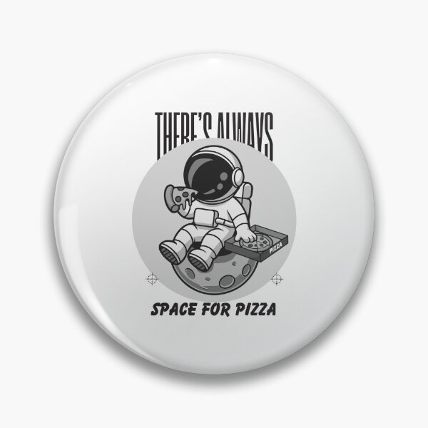 Item preview, There’s always space for pizza designed and sold by LuveraxArt.