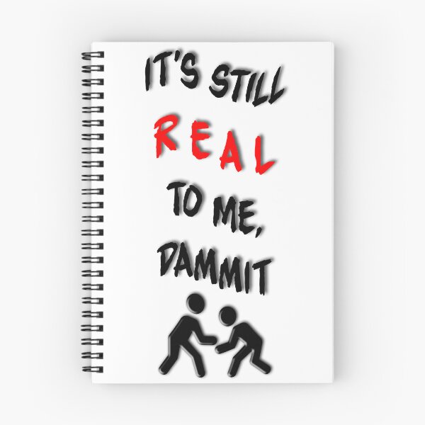 Item preview, Its still real to me dammit designed and sold by BrainBonk.