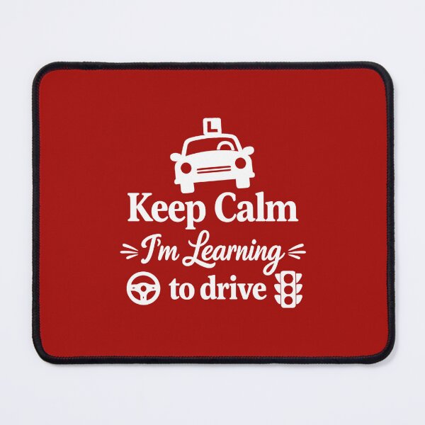 Item preview, Keep Calm I'm Learning to Drive. Learner Driver Humor Design. designed and sold by DesignHouse07.